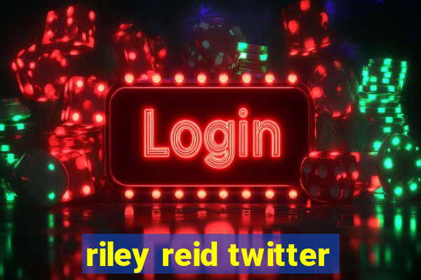 riley reid twitter